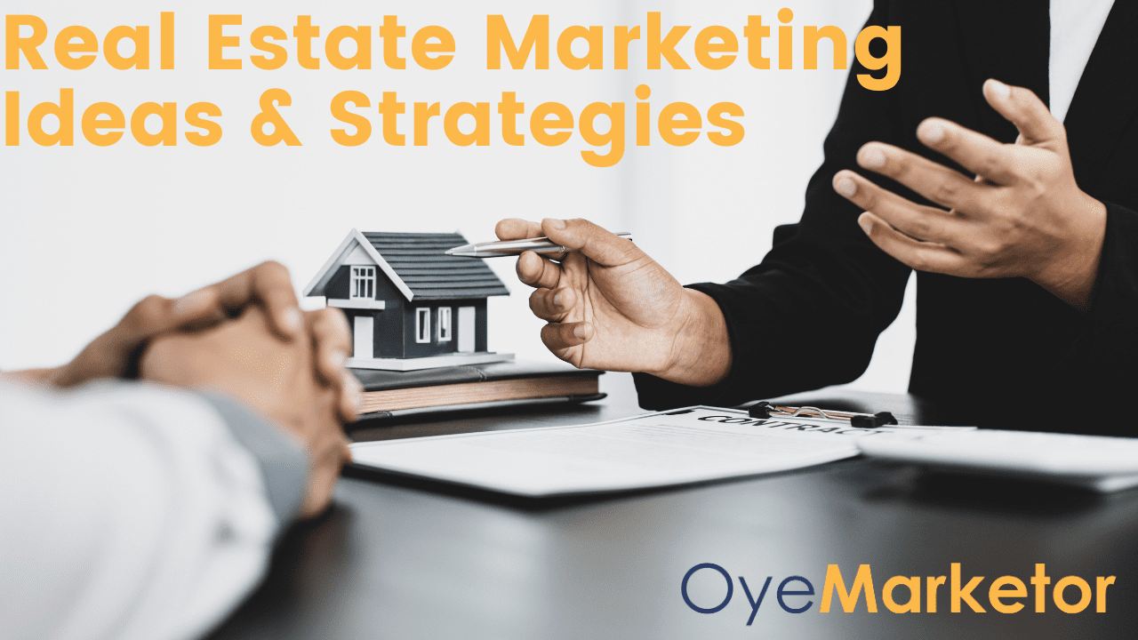   9 Creative Marketing Strategies For Real Estate Agents / Channel Partner In 2021 